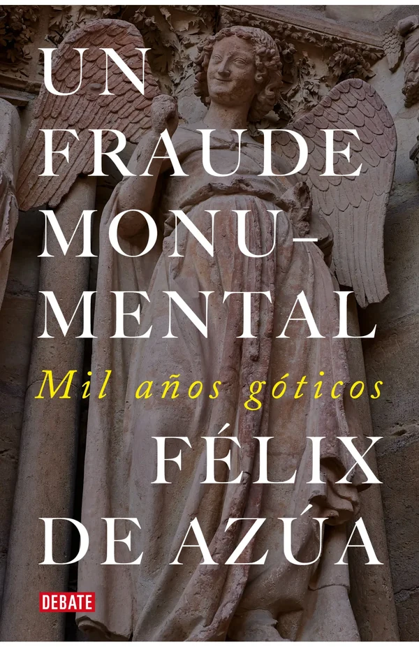 Portada de «Un fraude monumental», de Félix de Azúa