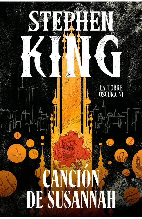 Portada de «Canción de Susannah (edición cantos tintados) (La Torre Oscura 6)», de Stephen King