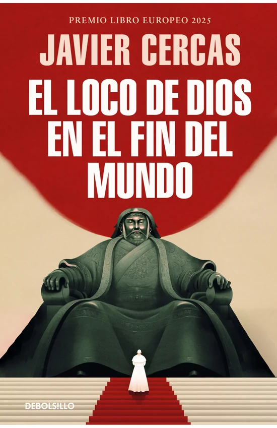 Portada de «El loco de Dios en el fin del mundo», de Javier Cercas