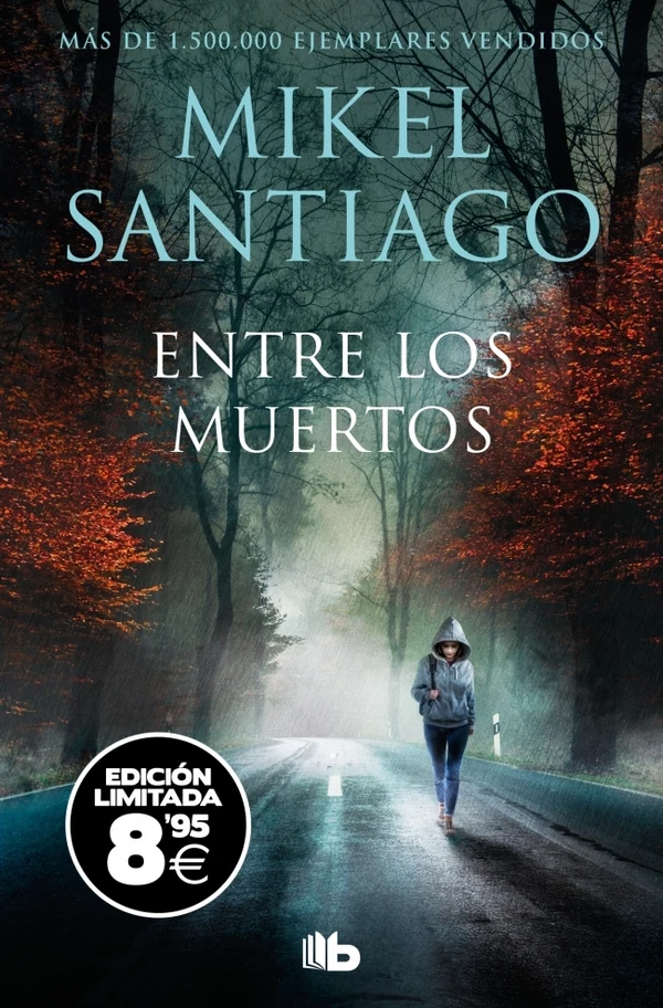 Portada de «Entre los muertos (edición limitada · Black Friday) (Trilogía de Illumbe 3)», de Mikel Santiago