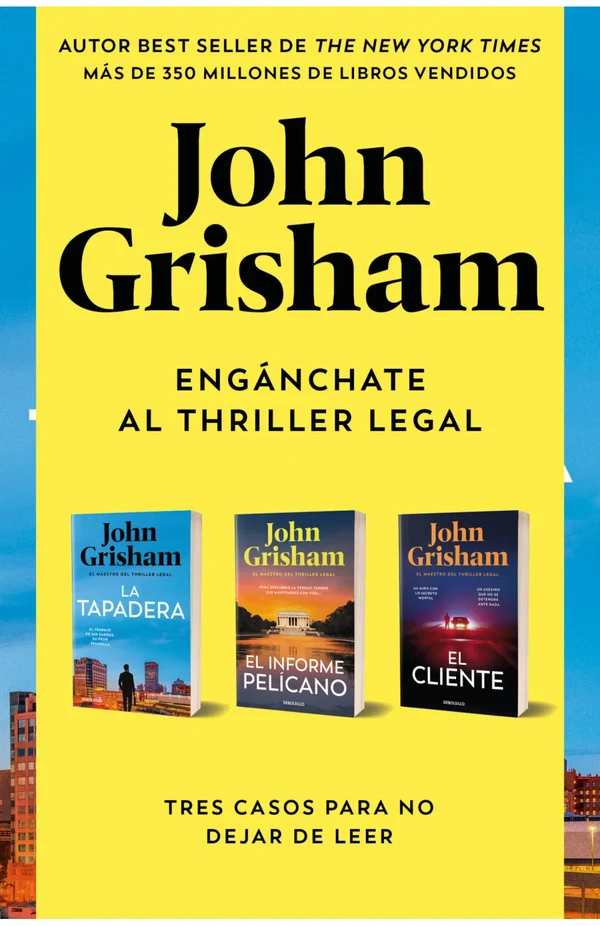 Portada de «Pack Grisham esencial (contiene La tapadera | El cliente | El informe pelícano)», de John Grisham