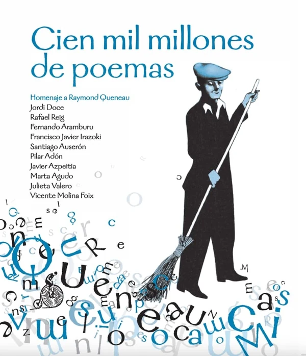Portada de «Cien mil millones de poemas», de Pilar Adón, Marta Agudo, Fernando Aramburu, Santiago Auserón, Javier Azpeitia, Jordi Doce, Francisco Javier Irazoki, Vicente Molina Foix, Rafael Reig, Julieta Valero