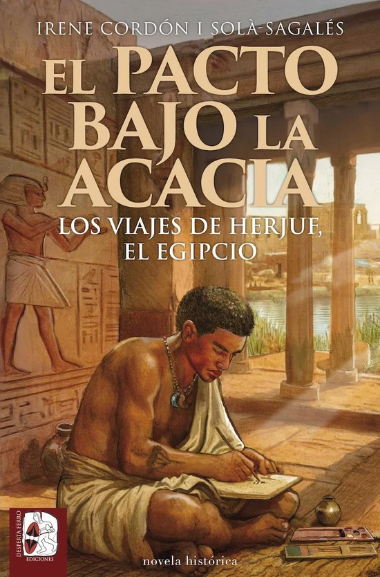 Portada de «El pacto bajo la acacia. Los viajes de Herjuf, el egipcio», de Irene Cordón i Solà-Sagalés
