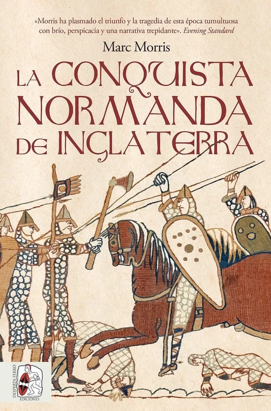 Portada de «La conquista normanda de Inglaterra», de Marc Morris