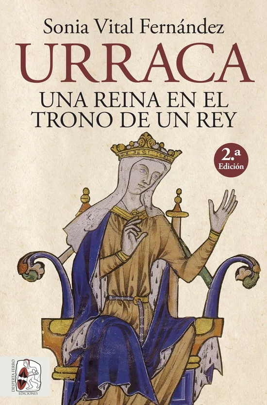 Portada de «Urraca. Una reina en el trono de un rey - 2.ª edición», de Sonia Vital Fernández