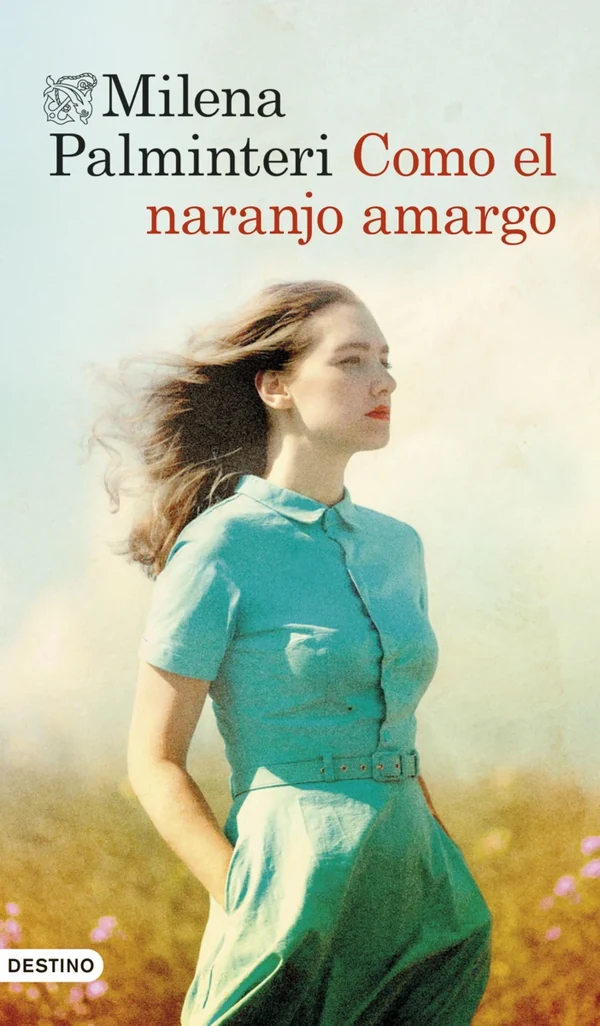 Portada de «Como el naranjo amargo», de Milena Palminteri