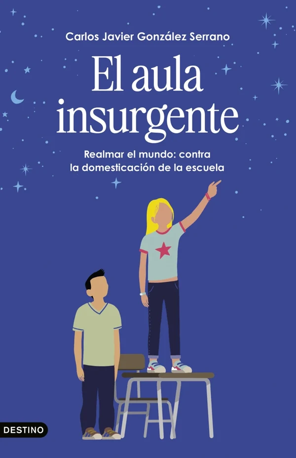 Portada de «El aula insurgente», de Carlos Javier González Serrano