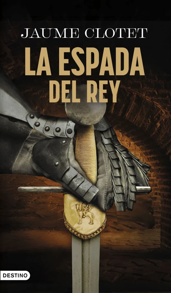 Portada de «La espada del rey», de Jaume Clotet Planas