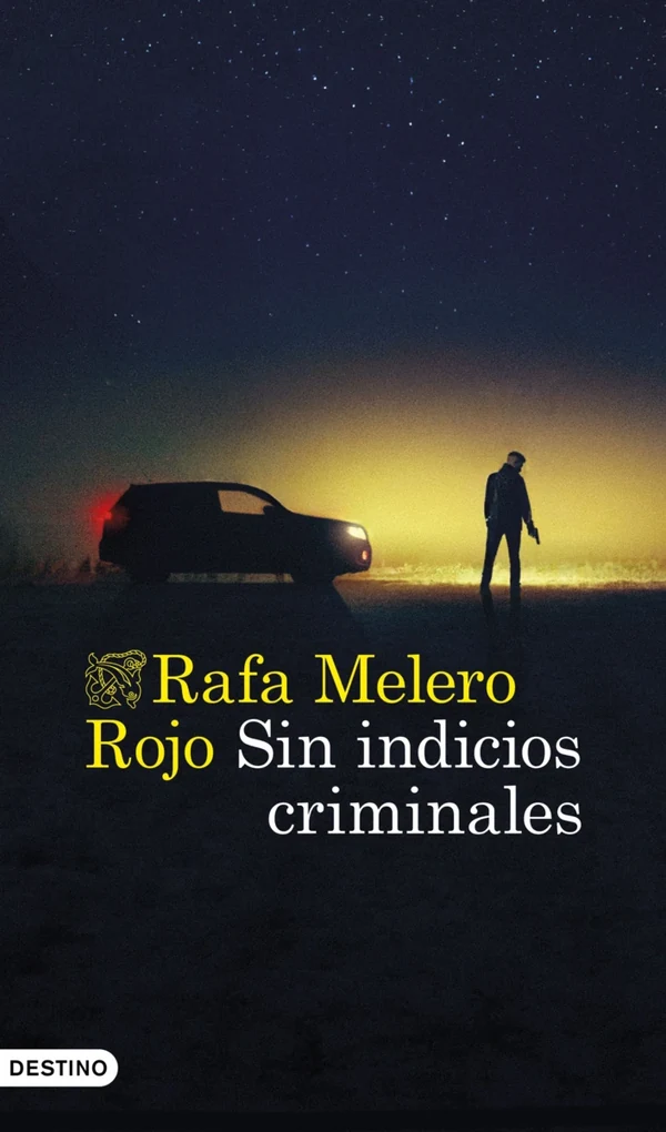 Portada de «Sin indicios criminales», de Rafa Melero Rojo