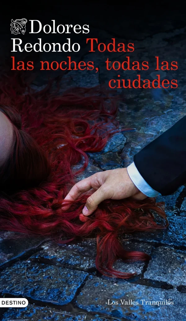 Portada de «Todas las noches, todas las ciudades», de Dolores Redondo