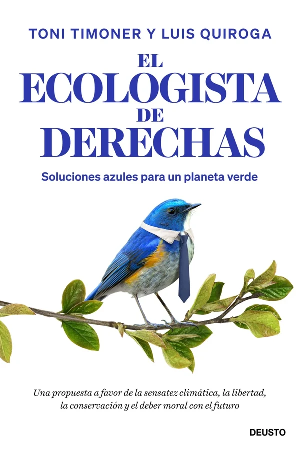 Portada de «El ecologista de derechas», de Toni Timoner, Luis Quiroga