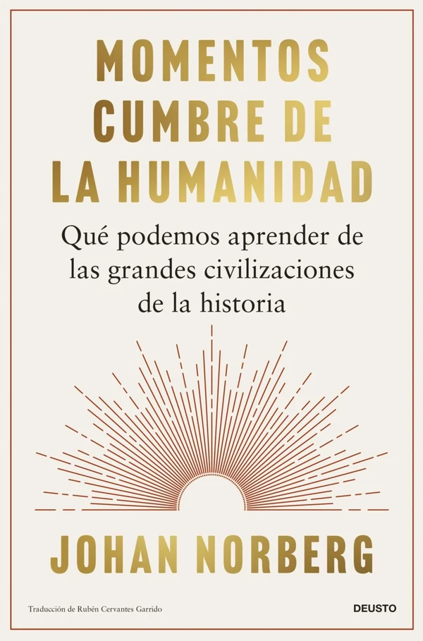 Portada de «Momentos cumbre de la humanidad», de Johan Norberg