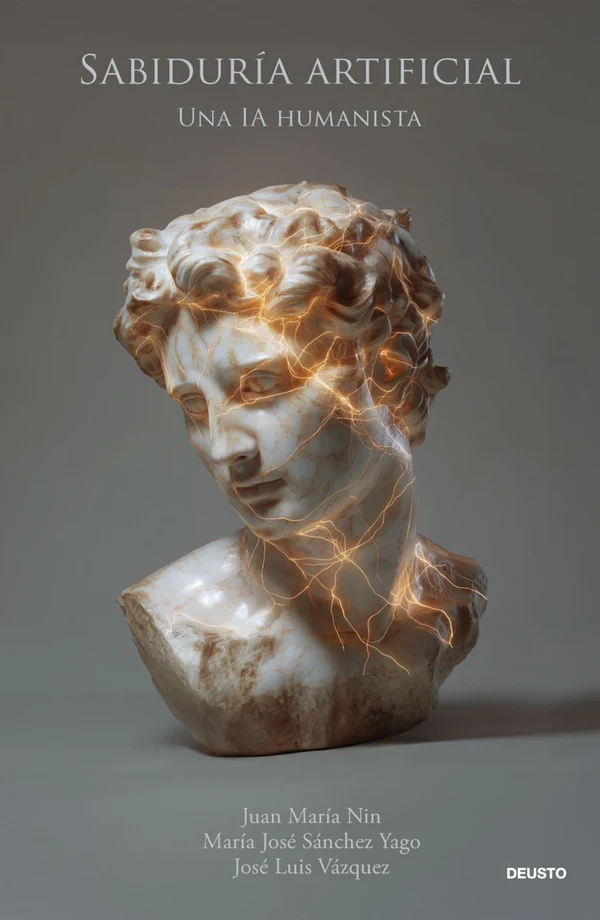 Portada de «Sabiduría artificial», de Juan María Nin Génova, María José Sánchez Yago, José Luis Vázquez
