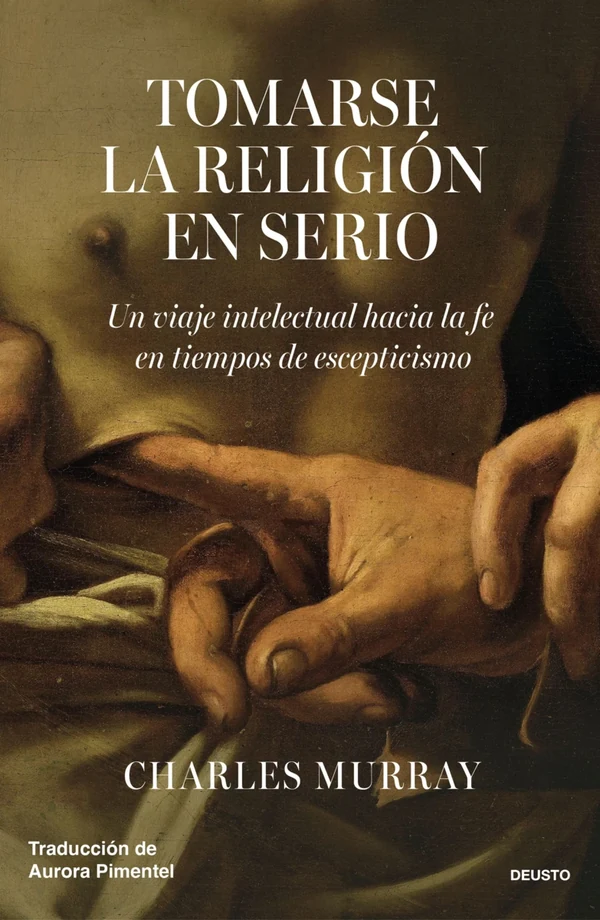 Portada de «Tomarse la religión en serio», de Charles Murray