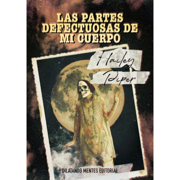 Portada de «Las partes defectuosas de mi cuerpo», de Hailey Piper