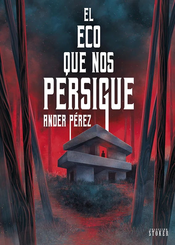 Portada de «EL ECO QUE NOS PERSIGUE», de Ánder Pérez