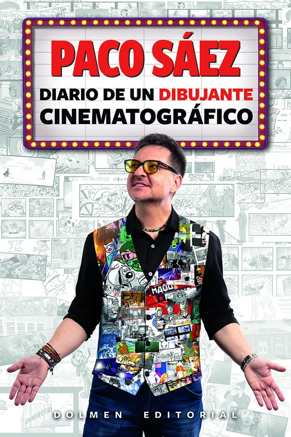 Portada de «PACO SÁEZ: DIARIO DE UN DIBUJANTE CINEMATOGRÁFICO», de Paco Sáez