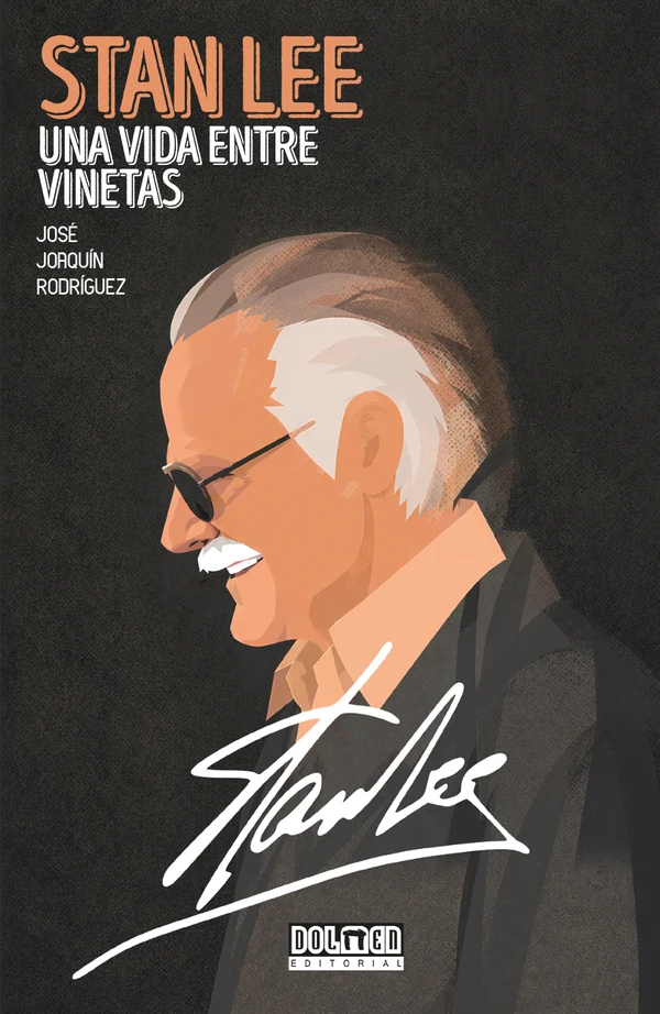 Portada de «STAN LEE: UNA VIDA ENTRE VIÑETAS», de José Joaquín Rodríguez