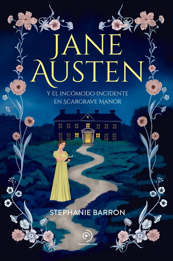 Portada de «Jane Austen y el incómodo incidente de Scargrave Manor», de Stephanie Barron