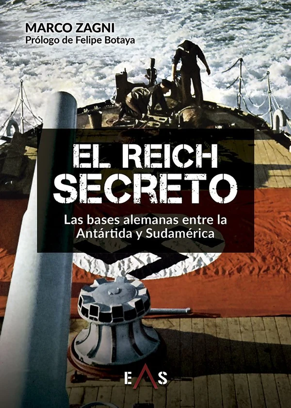 Portada de «El Reich secreto. Las bases alemanas entre la Antártida y Sudamérica», de Marco Zagni