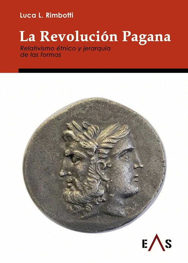 Portada de «La revolución pagana. Relativismo étnico y jerarquía de las formas», de Luca Leonello Rimbotti
