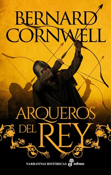 Portada de «Arqueros del rey (I)», de Bernard Cornwell