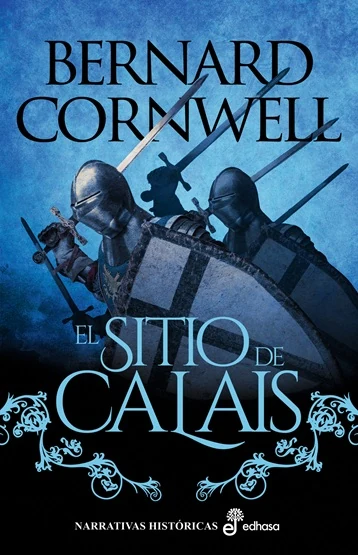 Portada de «El sitio de Calais. Arqueros del rey III», de Bernard Cornwell
