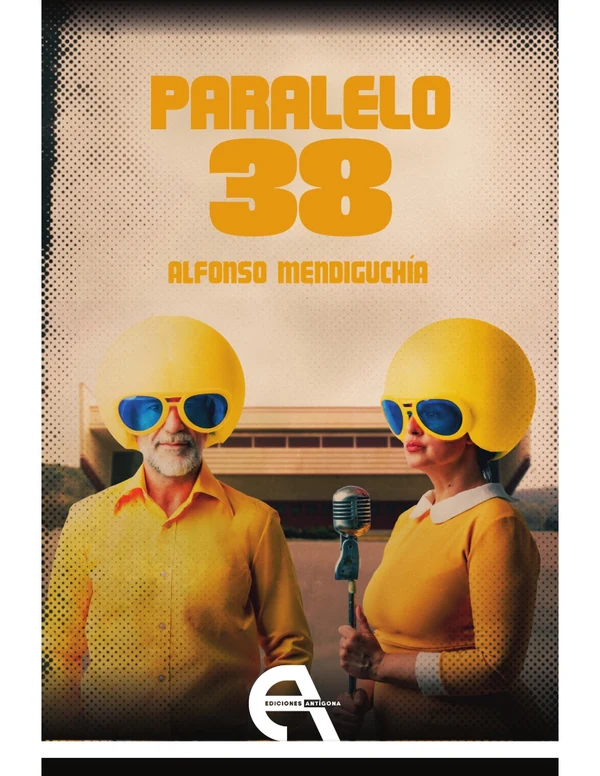Portada de «Paralelo 38», de Alfonso Mendiguchía