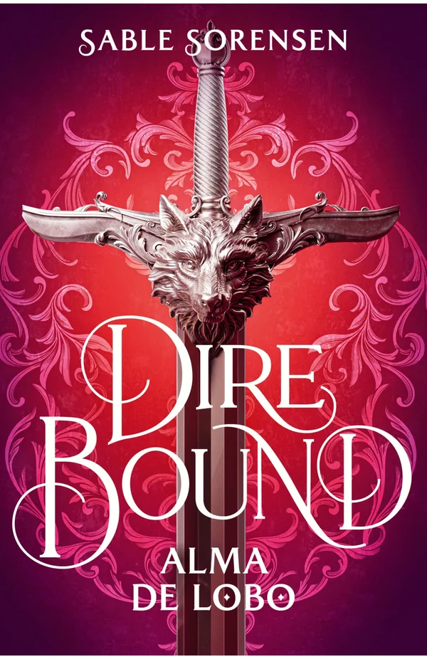 Portada de «Dire Bound. Alma de lobo (Los Lobos de la Ruina 1)», de Sable Sorensen
