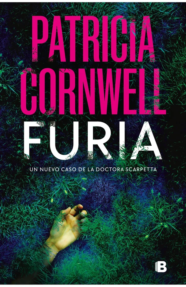Portada de «Furia (Doctora Kay Scarpetta 26)», de Patricia Cornwell