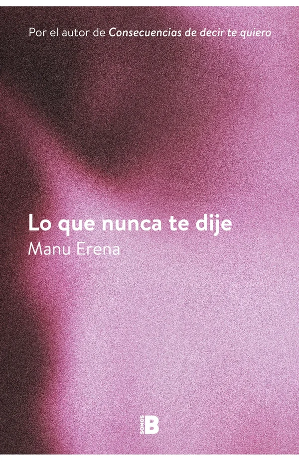 Portada de «Lo que nunca te dije», de Manu Erena