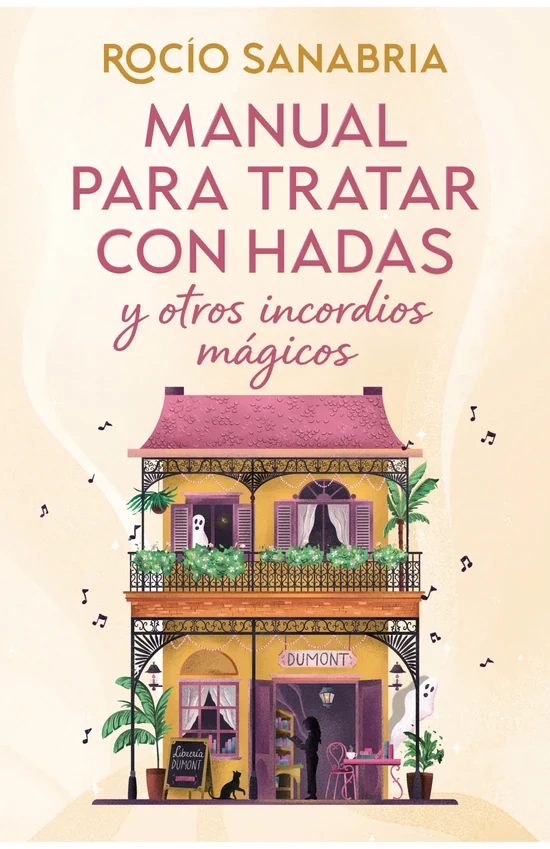 Portada de «Manual para tratar con hadas y otros incordios mágicos», de Rocío Sanabria