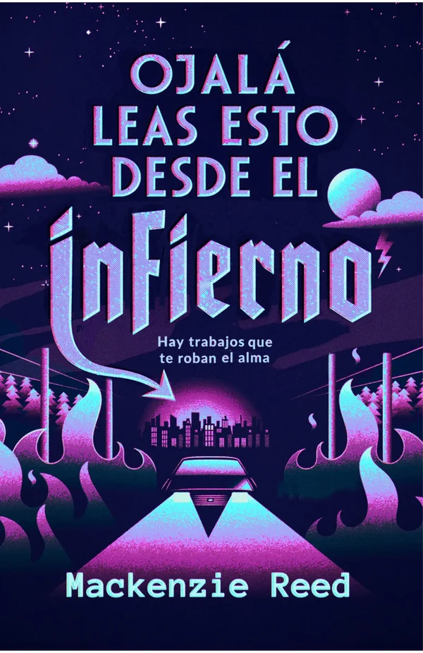 Portada de «Ojalá leas esto desde el infierno», de Mackenzie Reed