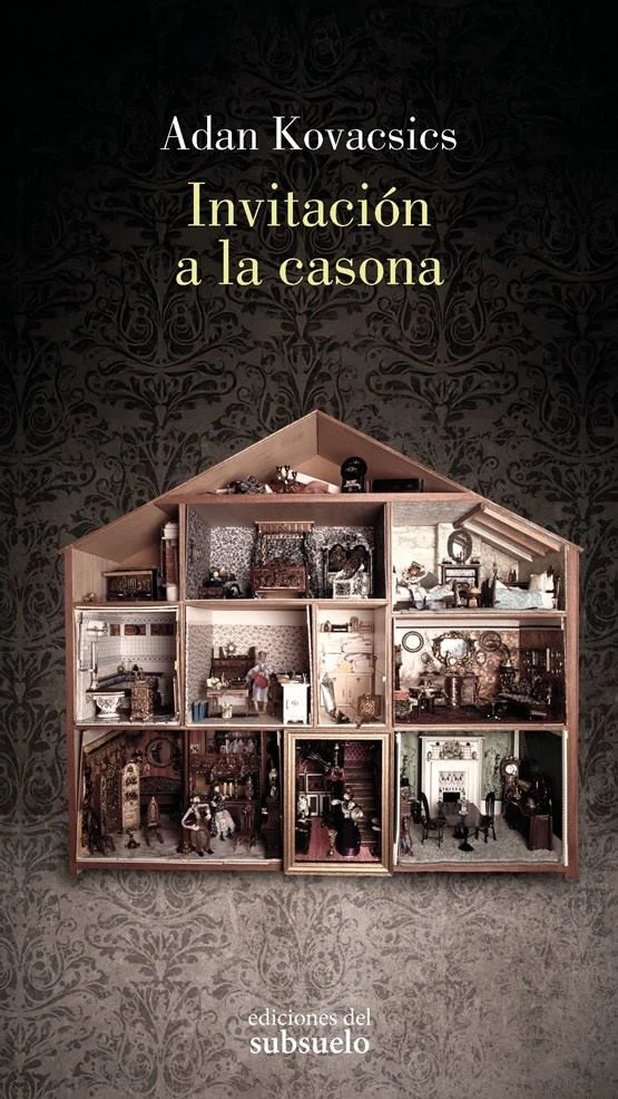 Portada de «Invitación a la casona», de Adan Kovacsics