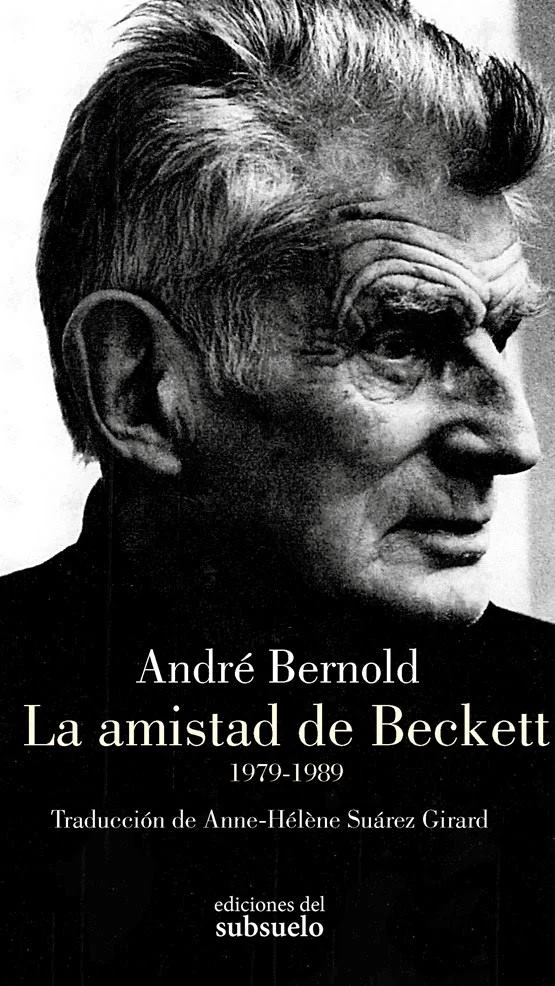Portada de «La amistad de Beckett (1979-1989)», de André Bernold