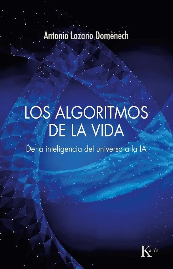Portada de «Los algoritmos de la vida», de Antonio Lozano