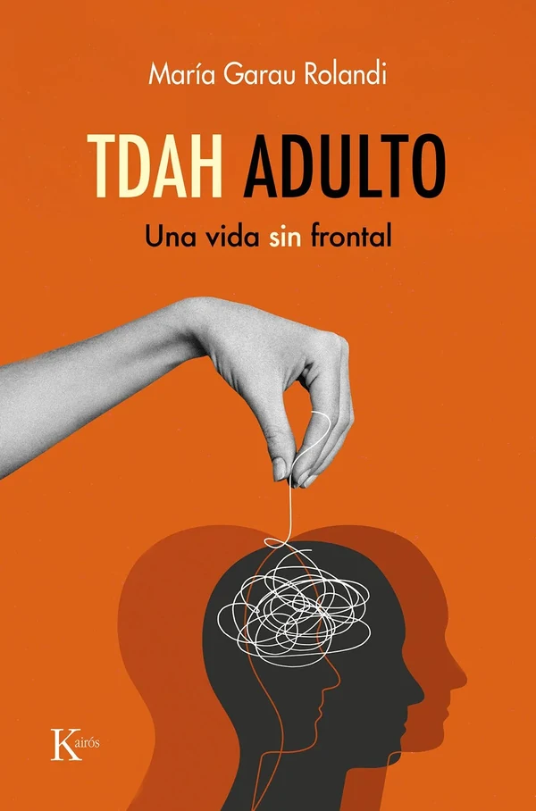 Portada de «TDAH adulto», de María Garau Rolandi