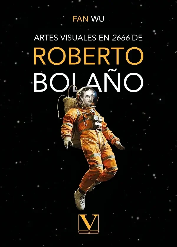 Portada de «Artes visuales en 2666 de Roberto Bolaño», de Fan Wu