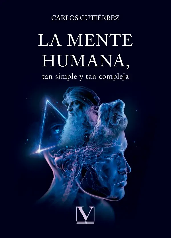 Portada de «La mente humana, tan simple y tan compleja», de Carlos Gutiérrez