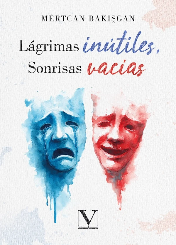Portada de «Lágrimas inútiles, Sonrisas vacías», de Mertcan Bakışgan