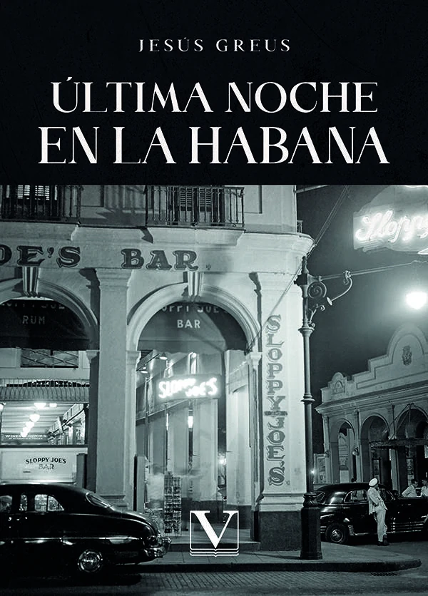 Portada de «Última noche en La Habana», de Jesús Greus