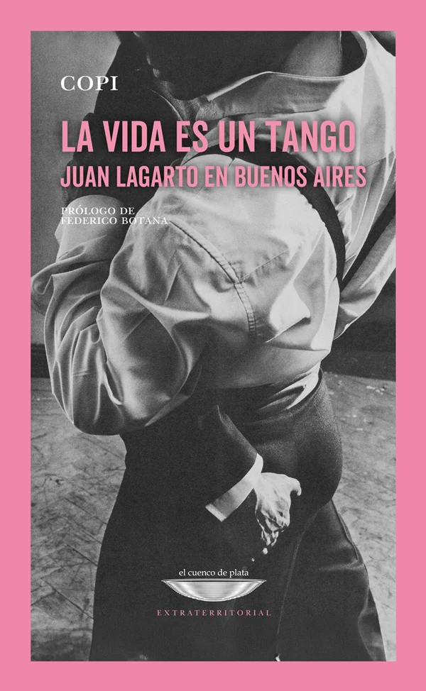 Portada de «La vida es un tango - Juan Lagarto en Buenos Aires», de Copi