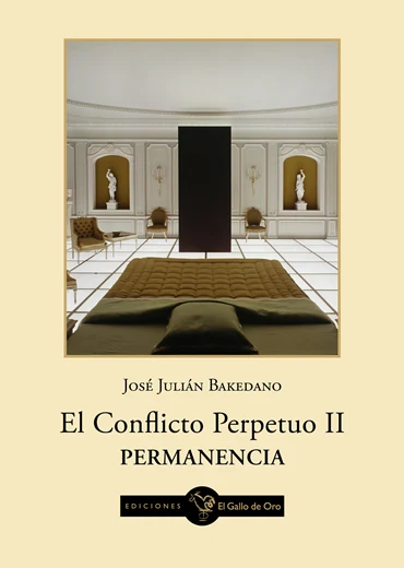 Portada de «EL CONFLICTO PERPETUO II PERMANENCIA», de José Julián Bakedano Sarrionandia