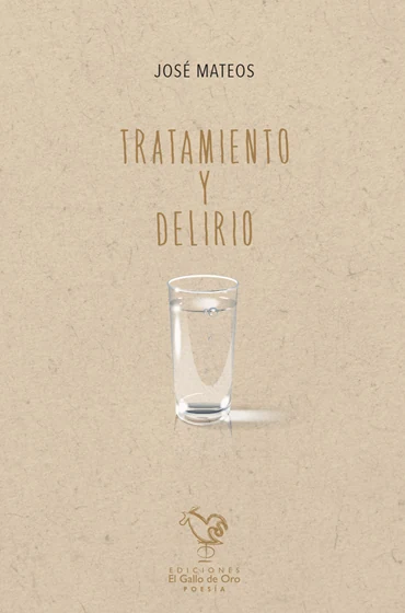 Portada de «TRATAMIENTO Y DELIRIO», de José Mateos