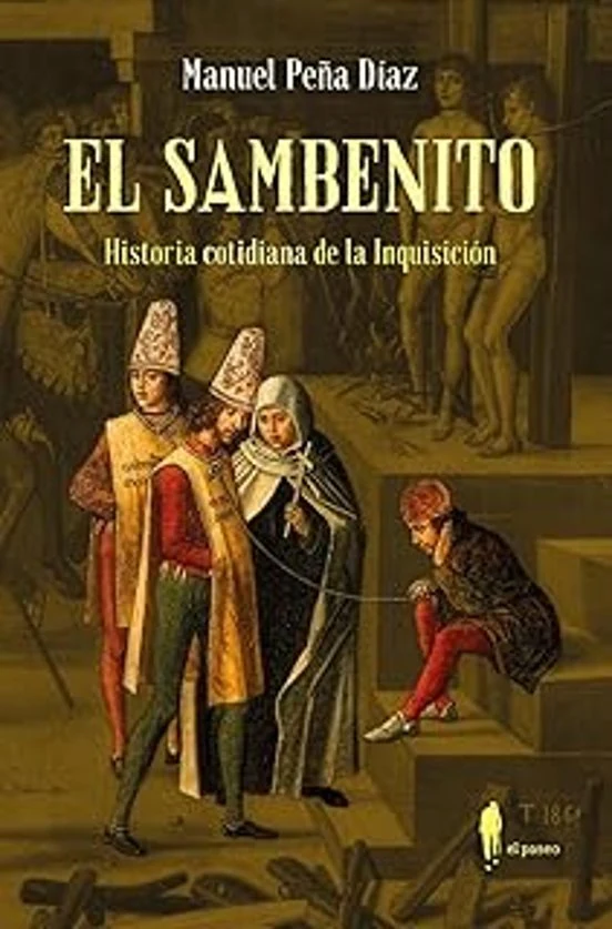 Portada de «El sambenito. Historia cotidiana de la Inquisición», de Manuel Peña Díaz