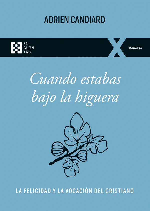 Portada de «Cuando estabas bajo la higuera», de Adrien Candiard