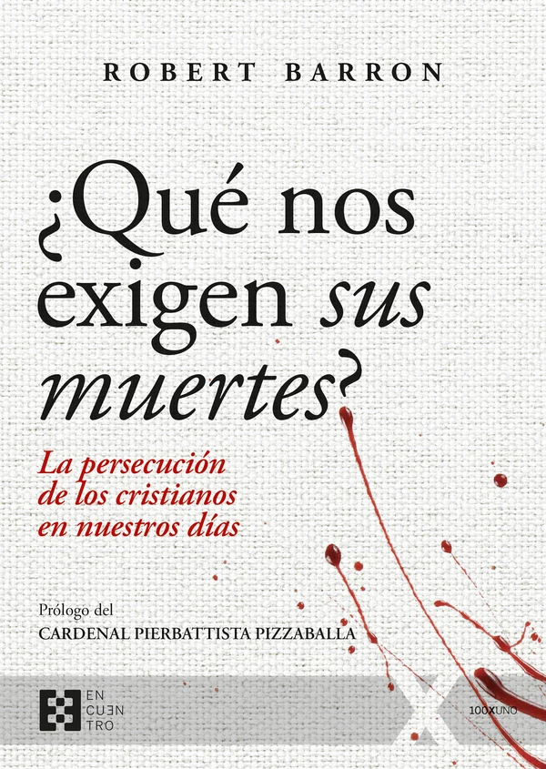 Portada de «¿Qué nos exigen sus muertes?», de Robert Barron