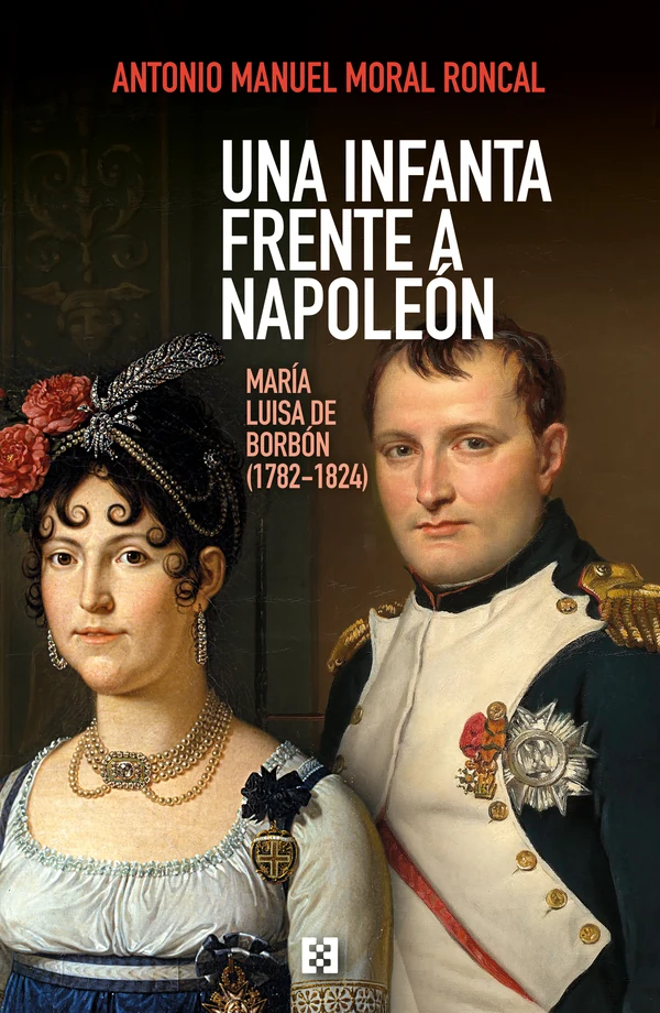Portada de «Una infanta frente a Napoleón», de Antonio Manuel Moral Roncal