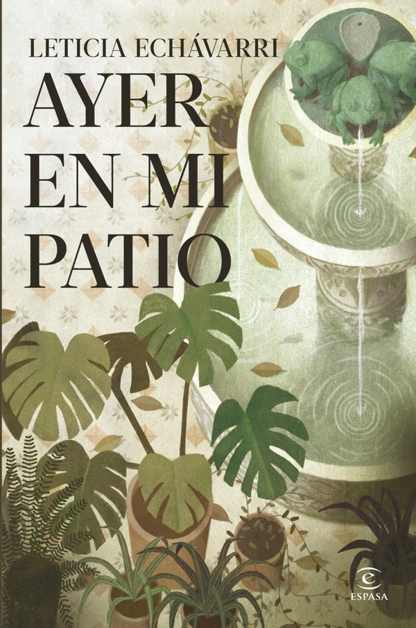 Portada de «Ayer en mi patio», de Leticia Echávarri