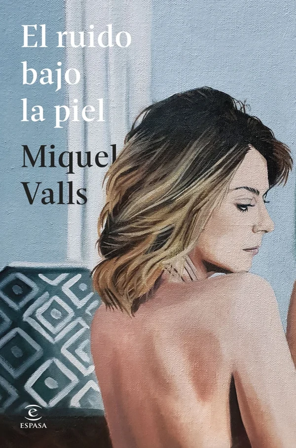 Portada de «El ruido bajo la piel», de Miquel Valls